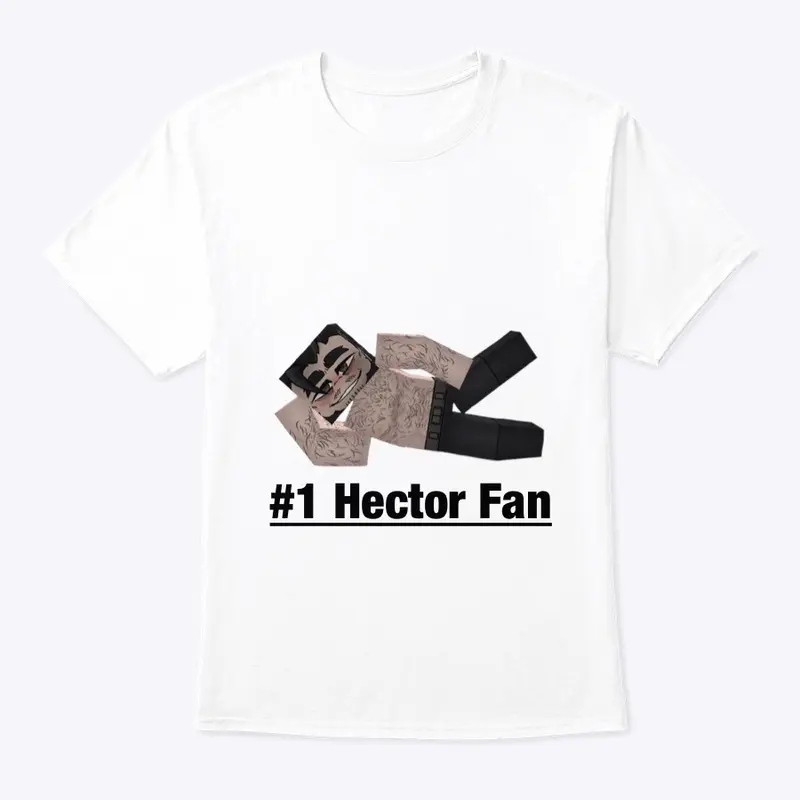 #1 Hector Fan T-Shirt